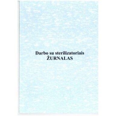 Darbo su sterilizatoriais kontrolės žurnalas Darbo su sterilizatoriais kontrolės žurnalas